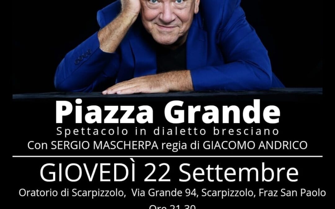 San Paolo (BS) – 22/09/2022 – Spettacolo in dialetto bresciano