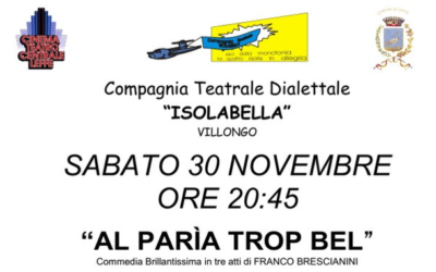 Commedia dialettale a Leffe “AL PARìA TROP BEL” il 30 Novembre